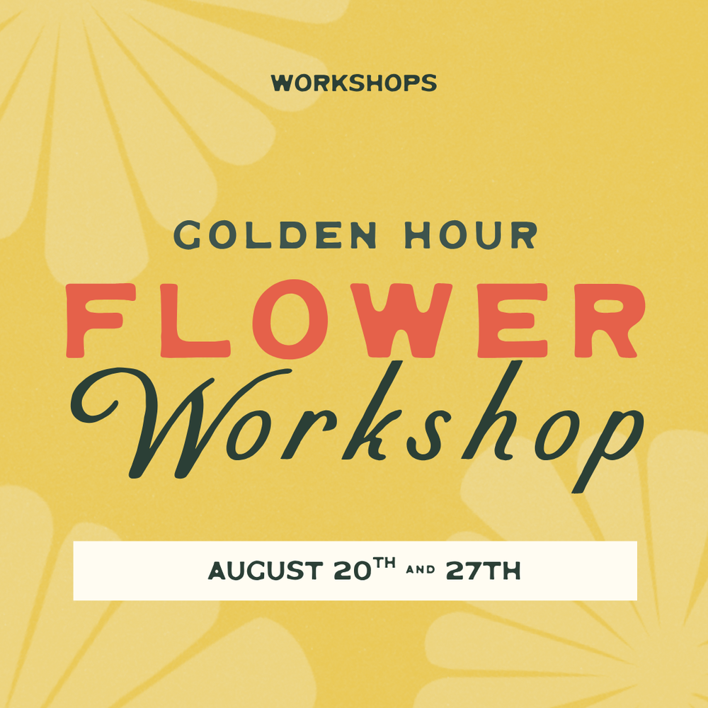 Golden Hour Flower Workshop 2026