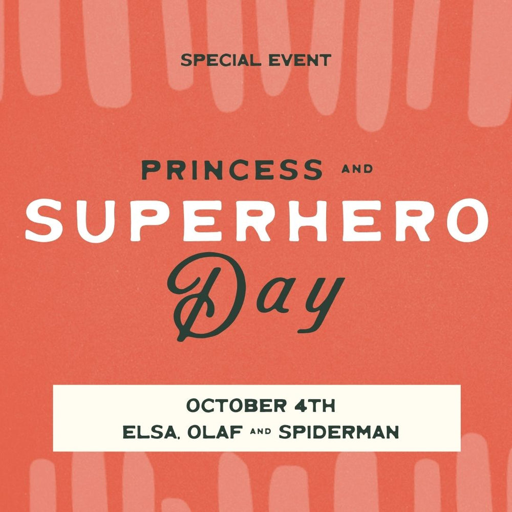 Princess & Super Hero Day - October 4th